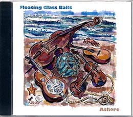 ASHORE - The Floating Glass Balls' 2005 CD release