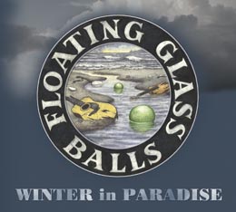 WINTER in PARADISE - The Floating Glass Balls' 2009 CD release