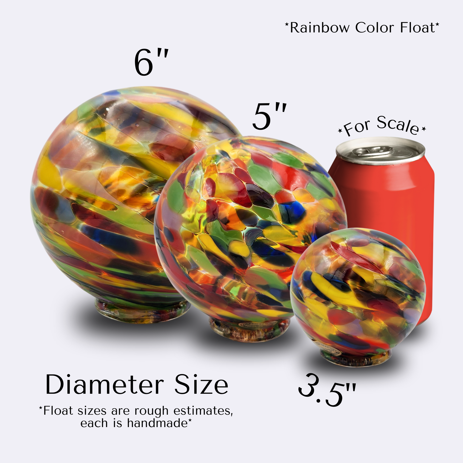 the rainbow colored floats in a row showing the three size options of our floats. 3.5 inch, five inch, and six inch in diameter. For scale, there is a can of soda roughly the same height of a 5" in diameter float. The six inch is larger than the can, and the 3.5 inch roughly half the size of the soda can.